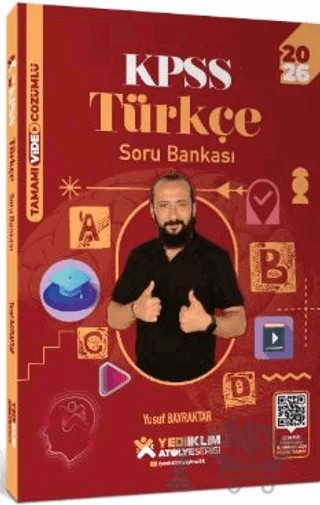 2026 KPSS Genel Yetenek Atölye Serisi Türkçe Tamamı Video Çözümlü Soru Bankası – Yusuf Bayraktar – Yediiklim Yayınları kitap kapağı