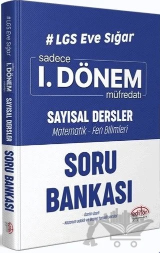 LGS Eve Sığar 1. Dönem Sayısal Dersler Soru Bankası – Kolektif – Editör Yayınevi kitap kapağı