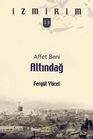 Affet Beni Altındağ – Fergül Yücel – Heyamola Yayınları kitap kapağı