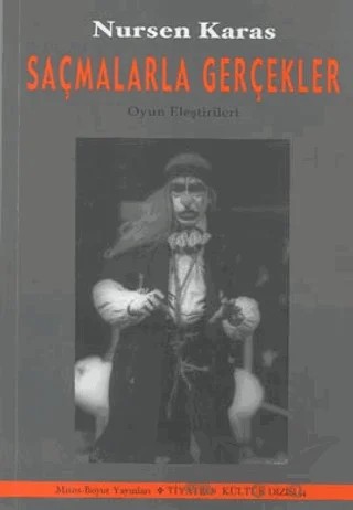 Saçmalarla Gerçekler – Nursen Karas – Mitos Boyut Yayınları kitap kapağı