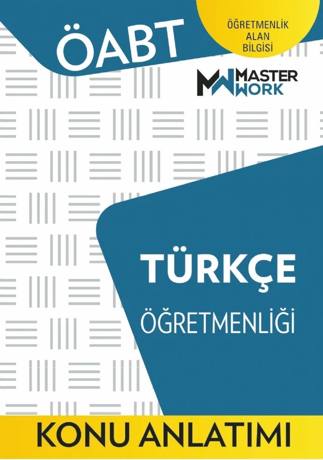 ÖABT - TÜRKÇE ÖĞRETMENLİĞİ - Konu Anlatımı – Komisyon – MasterWork kitap kapağı