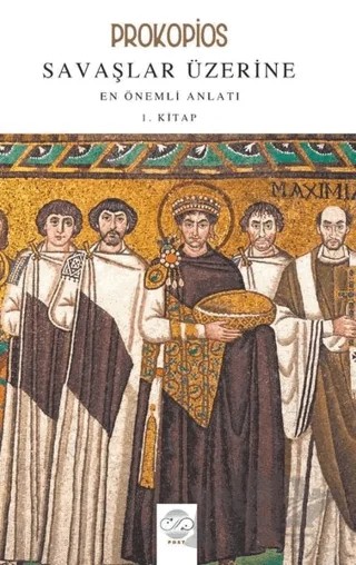 Savaşlar Üzerine En Önemli Anlatı 1. Kitap – Prokopios – Post Yayınevi kitap kapağı