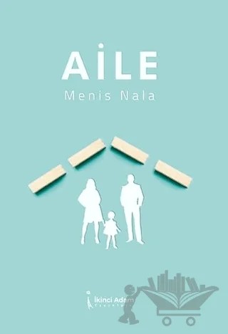 Aile – Menis Nala – İkinci Adam Yayınları kitap kapağı