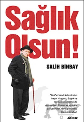 Sağlık Olsun! – Salih Binbay – Alfa Yayınları kitap kapağı