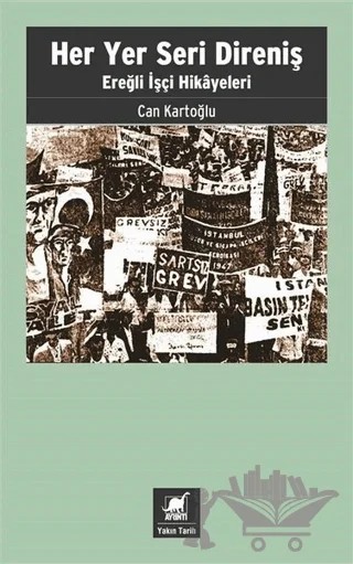 Her Yer Seri Direniş – Can Kartoğlu – Ayrıntı Yayınları kitap kapağı