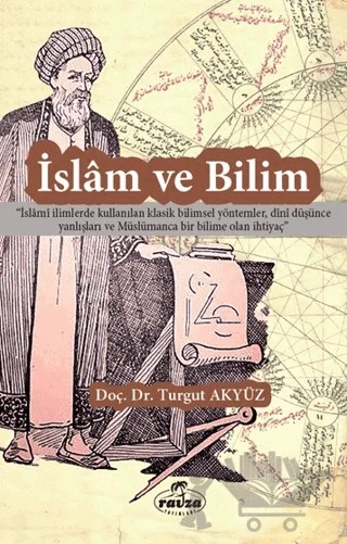 İslam ve Bilim – Turgut Akyüz – Ravza Yayınları kitap kapağı