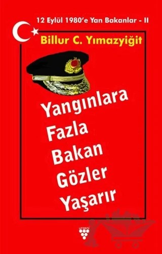 Yangınlara Fazla Bakan Gözler Yaşarır – Billur C. Yılmazyiğit – Urzeni Yayıncılık kitap kapağı