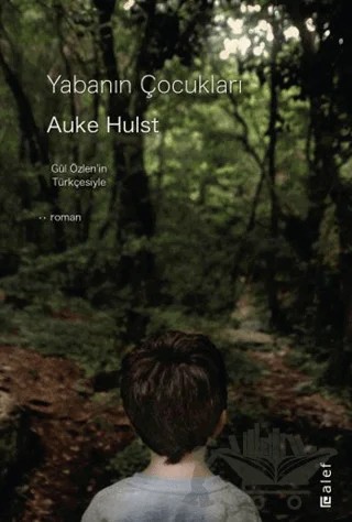 Yabanın Çocukları – Auke Hulst – Alef Yayınevi kitap kapağı