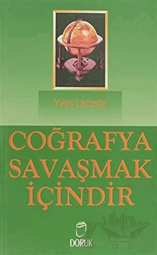 Coğrafya Savaşmak İçindir – Yves Lacoste – Doruk Yayınları kitap kapağı