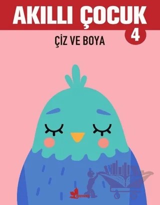 Çiz ve Boya - Akıllı Çocuk 4 – Kolektif – Çınar Yayınları kitap kapağı