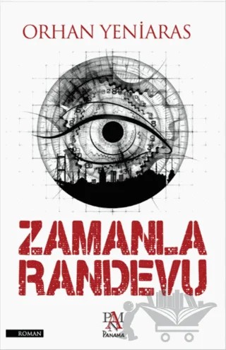 Zamanla Randevu – Orhan Yeniaras – Panama Yayıncılık kitap kapağı