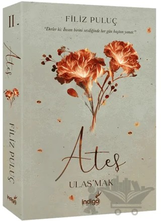 Ateş - Ulaş'mak – Filiz Puluç – İndigo Kitap kitap kapağı