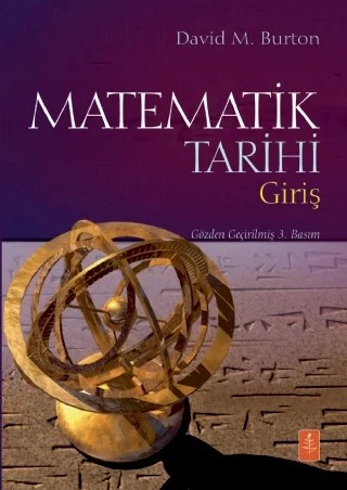 MATEMATİK TARİHİ - Giriş - THE HISTORY OF MATHEMATICS- An Introduction – David M. Burton – Nobel Yaşam kitap kapağı