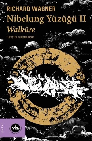 Nibelung Yüzüğü II Walküre – Richard Wagner – Vakıfbank Kültür Yayınları kitap kapağı