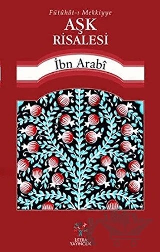 Aşk Risalesi – Muhyiddin İbn Arabi – Litera Yayıncılık kitap kapağı