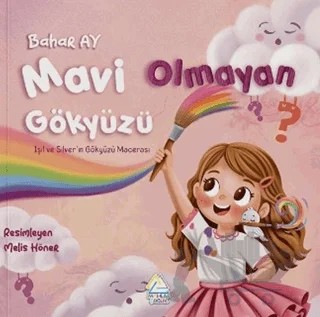 Mavi Olmayan Gökyüzü – Bahar Ay – Mahlas Çocuk Yayınları kitap kapağı