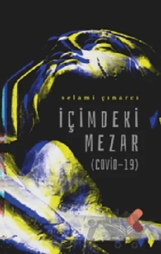 İçimdeki Mezar – Selami Çınarcı – Klaros Yayınları kitap kapağı
