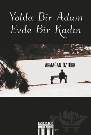 Yolda Bir Adam Evde Bir Kadın – Armağan Öztürk – Patara Kitap kitap kapağı