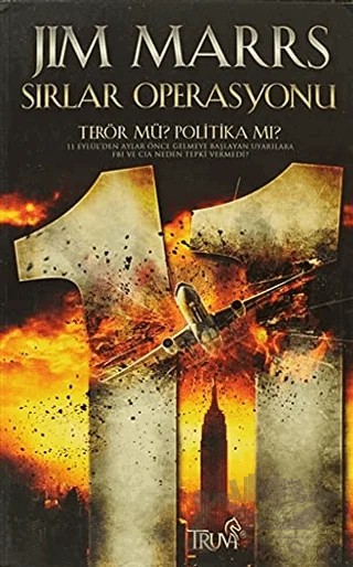 Sırlar Operasyonu Terör mü? Politika mı? – Jim Marrs – Truva Yayınları kitap kapağı