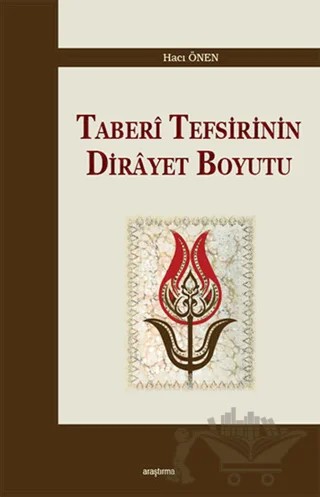 Taberi Tefsirinin Dirayet Boyutu – Hacı Önen – Araştırma Yayınları kitap kapağı