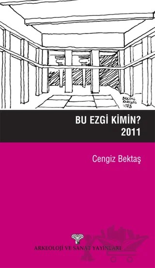 Bu Ezgi Kimin? – Cengiz Bektaş – Arkeoloji ve Sanat Yayınları kitap kapağı