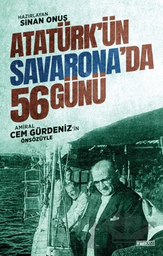 Atatürk'ün Savarona'da 56 Günü – Sinan Onuş – Frekans Kitap kitap kapağı