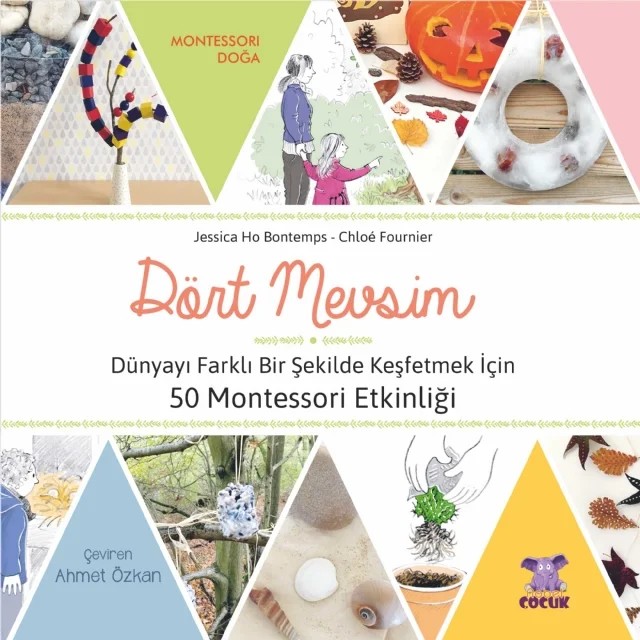 DÖRT MEVSİM - Dünyayı Farklı Bir Şekilde Keşfetmek İçin 50 Montessori Etkinliği – Jessica Ho Bontemps, Chloé Fournier – Nobel Çocuk kitap kapağı