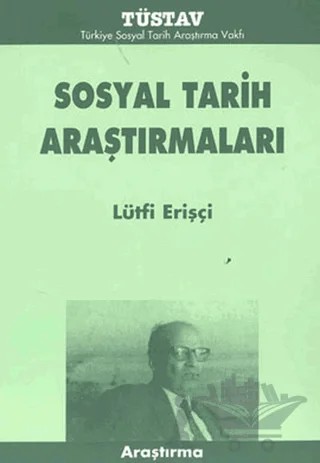 Sosyal Tarih Araştırmaları – Lütfi Erişçi – Tüstav İktisadi İşletmesi kitap kapağı