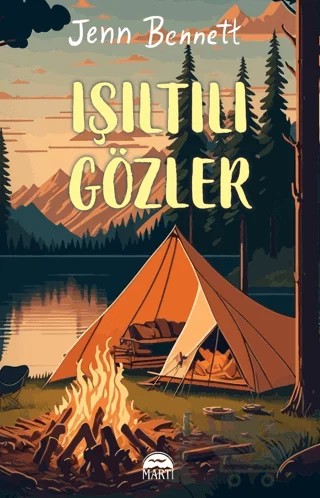 Işıltılı Gözler – Jenn Bennett – Martı Yayınları kitap kapağı