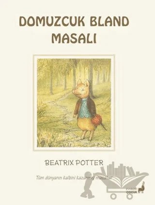 Beatrix Potter Domuzcuk Bland Masalı – Beatrix Potter – Everest Çocuk kitap kapağı