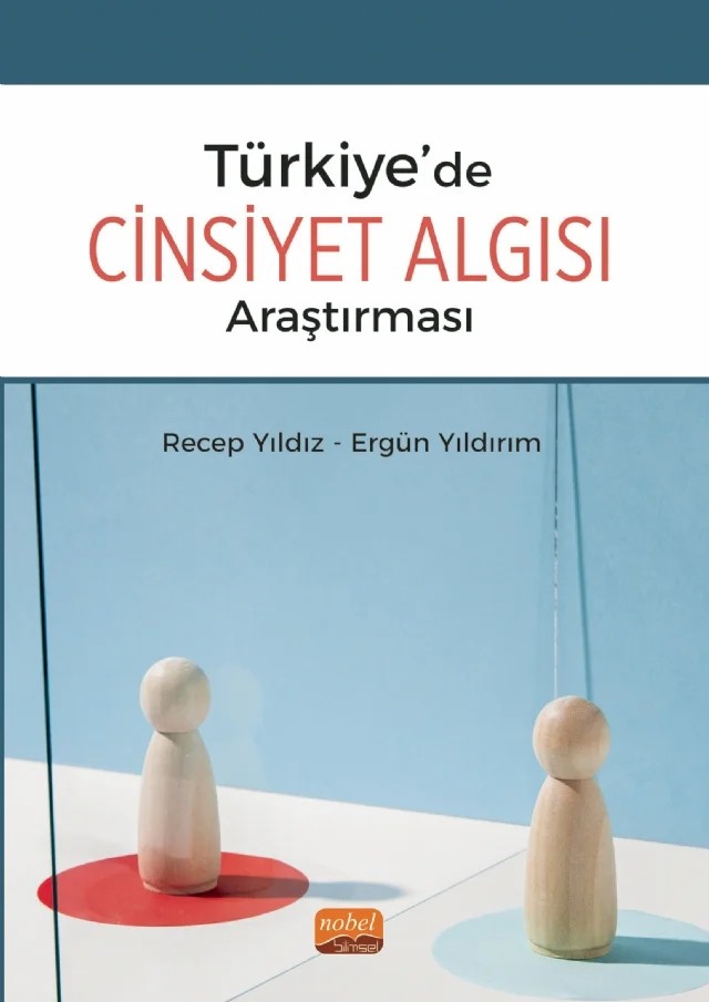 Türkiye’de Cinsiyet Algısı Araştırması – Recep Yıldız, Ergün Yıldırım – Nobel Bilimsel Eserler kitap kapağı
