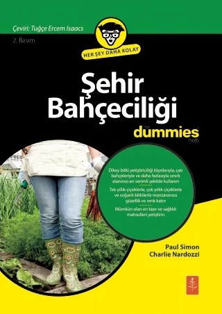 Şehir Bahçeciliği for Dummies - Urban Gardening for Dummies – Paul Simon, Charlie Nardozzi – Dummies kitap kapağı