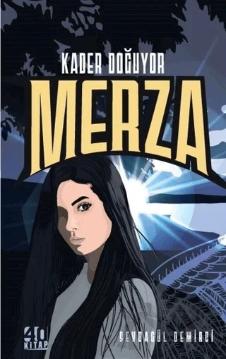 Merza - Kader Doğuyor – Sevdagül Demirci – 40 Kitap kitap kapağı