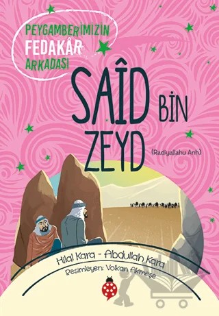 Said Bin Zeyd (ra) – Abdullah Kara, Hilal Kara – Uğurböceği Yayınları kitap kapağı