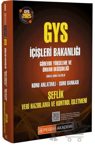2025 GYS İçişleri Bakanlığı Şeflik Veri Hazırlama Ve Kontrol İşletmeni Görevde Yükselme Sınavlarına Hazırlık Konu Anlatımlı Soru Bankası – Kolektif – Pegem Akademi Yayıncılık kitap kapağı