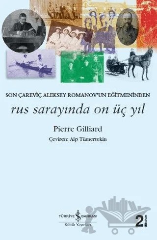 Rus Sarayında On Üç Yıl – Pierre Gilliard – İş Bankası Kültür Yayınları kitap kapağı