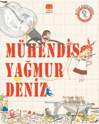 Mühendis Yağmur Deniz – Andrea Beaty – Uçan Fil Yayınları kitap kapağı