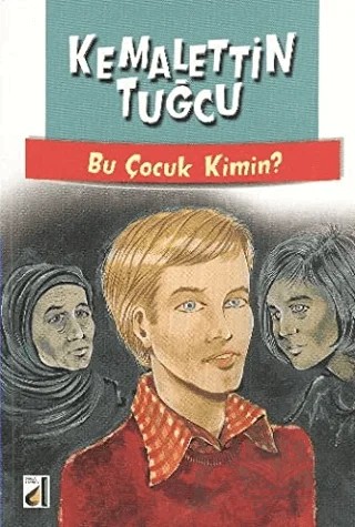 Bu Çocuk Kimin? – Kemalettin Tuğcu – Damla Yayınevi kitap kapağı