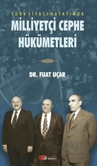 Türk Siyasi Hayatında Milliyetçi Cephe Hükümetleri – Fuat Uçar – Berikan Yayınevi kitap kapağı