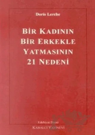 Bir Kadının Bir Erkekle Yatmasının 21 Nedeni – Doris Lerche – Kabalcı Yayınevi kitap kapağı