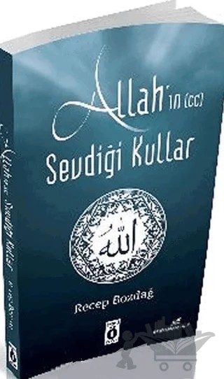 Allah'ın Sevdiği Kullar – Recep Bozdağ – Önemli Kitap kitap kapağı
