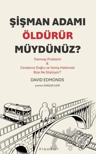 Şişman Adamı Öldürür Müydünüz?