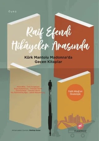 Raif Efendi Hikayeler Arasında – Ivan Sergeyevich Turgenev, Ivan Sergeyeviç Turgenyev, Jakob Wassermann, Thedor Storm – Flamingo Yayınları kitap kapağı