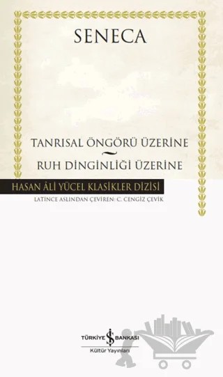 Tanrısal Öngörü Üzerine – Ruh Dinginliği Üzerine – Seneca – İş Bankası Kültür Yayınları kitap kapağı