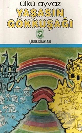 Yaşasın Gökkuşağı – Ülkü Ayvaz – Cem Yayınevi kitap kapağı