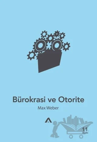 Bürokrasi ve Otorite – Max Weber – Adres Yayınları kitap kapağı