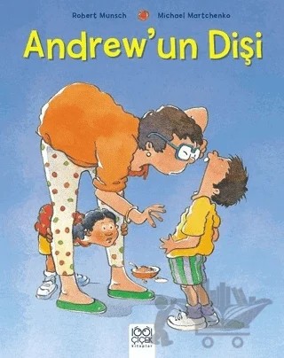 Andrew’un Dişi – Robert Munsch – 1001 Çiçek Kitaplar kitap kapağı