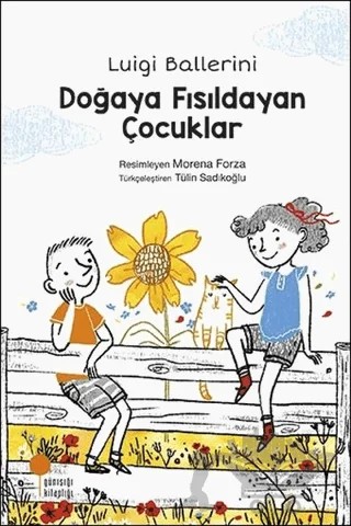 Doğaya Fısıldayan Çocuklar – Luigi Ballerini – Günışığı Kitaplığı kitap kapağı