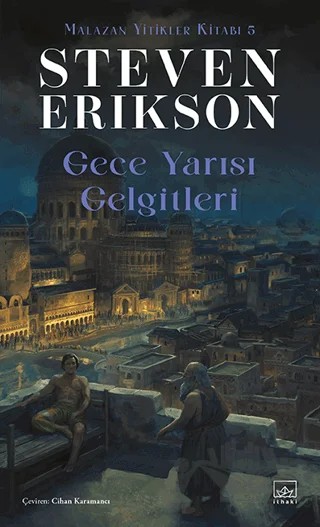 Gece Yarısı Gelgitleri - Malazan Yitikler Kitabı 5 – Steven Erikson – İthaki Yayınları kitap kapağı