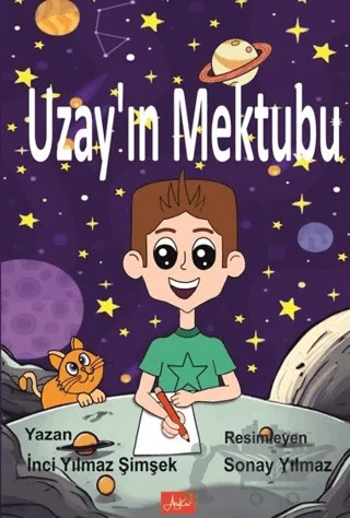 Uzay'ın Mektubu (Renkli Resimli) – İnci Yılmaz Şimşek – Atakar Yayıncılık kitap kapağı